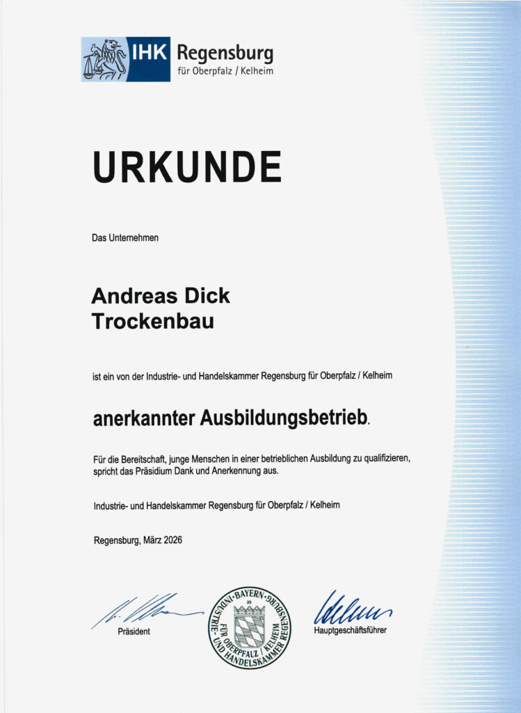 IHK-Urkunde: Andreas Dick Trockenbau als anerkannter Ausbildungsbetrieb, IHK Regensburg für Oberpfalz/Kelheim, März 2026